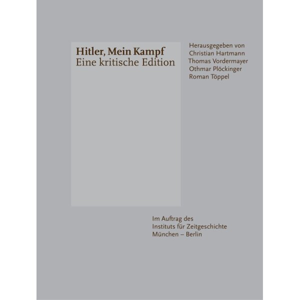 Hitler, Mein Kampf - Eine krit ische Edition, 2 Bde.